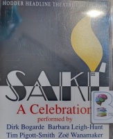 Saki - A Celebration written by Saki performed by Dirk Bogarde, Barbara Leigh-Hunt, Tim Pigott-Smith and Zoe Wanamaker on Cassette (Abridged)